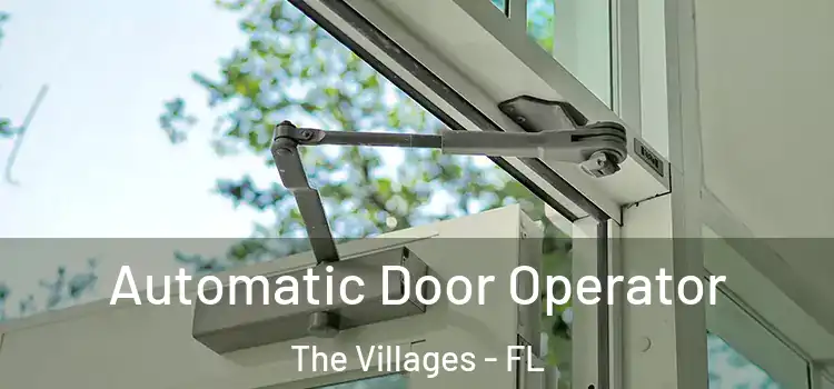 Automatic Door Operator The Villages - FL