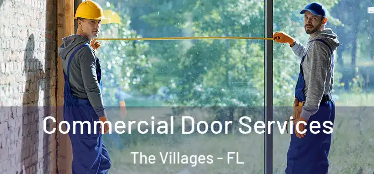 Commercial Door Services The Villages - FL