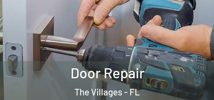 Door Repair The Villages - FL