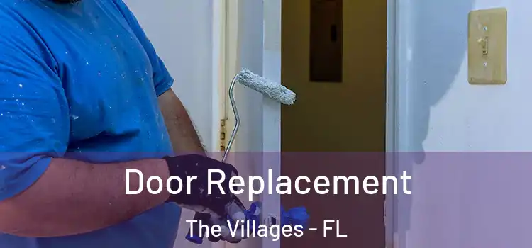 Door Replacement The Villages - FL