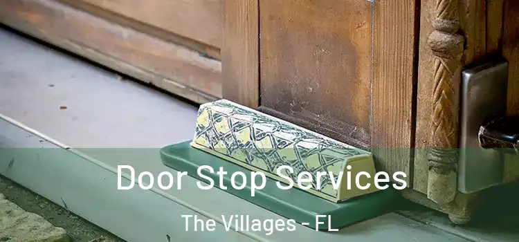 Door Stop Services The Villages - FL