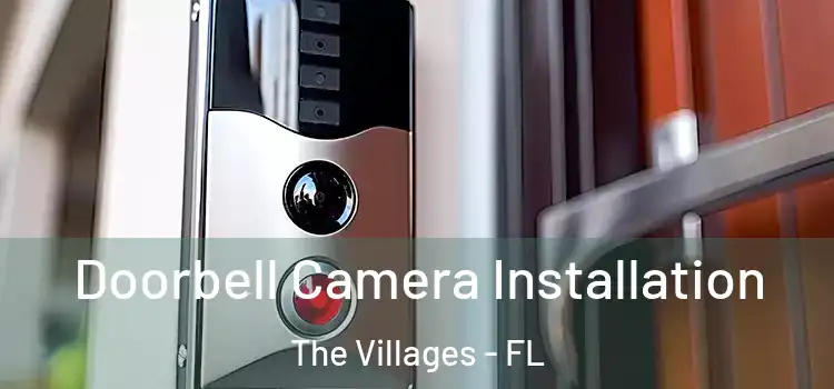  Doorbell Camera Installation The Villages - FL