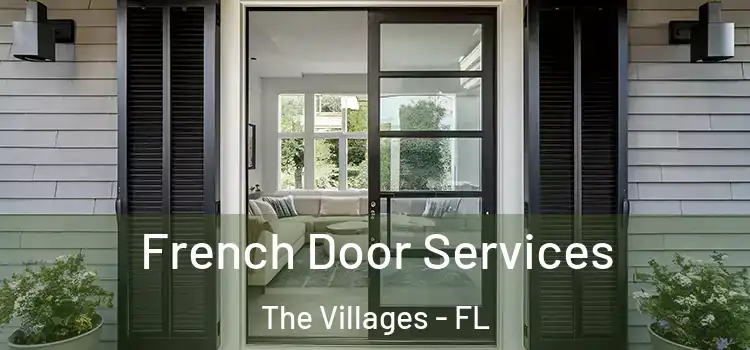 French Door Services The Villages - FL