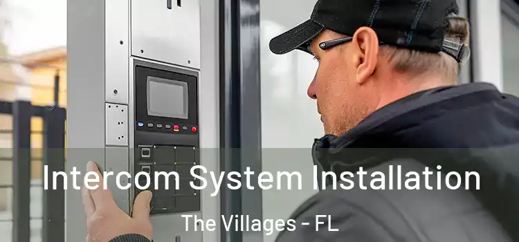 Intercom System Installation The Villages - FL