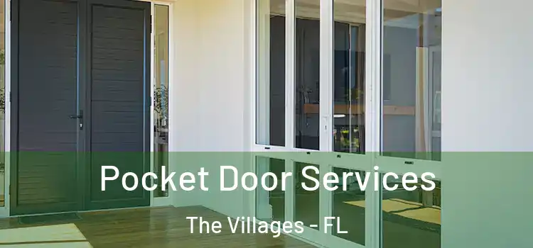 Pocket Door Services The Villages - FL